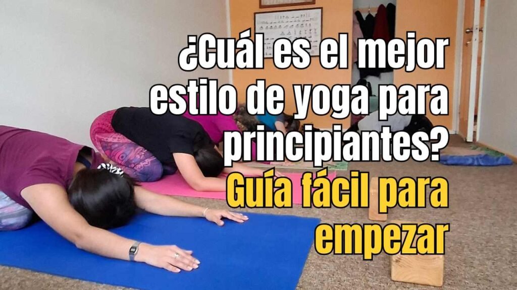 ¿Cuál es el mejor tipo de yoga para principiantes?