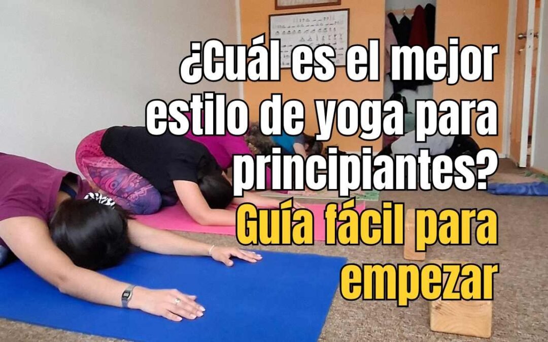 ¿Qué tipo de yoga es mejor para principiantes?